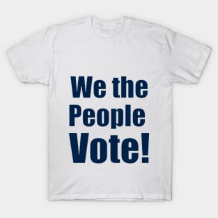 We the people vote T-Shirt